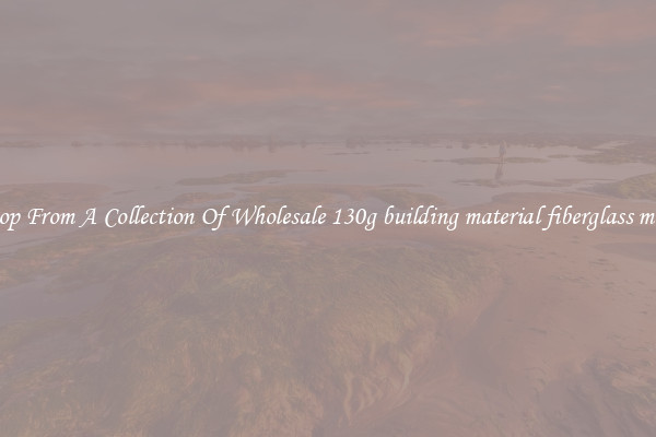 Shop From A Collection Of Wholesale 130g building material fiberglass mesh