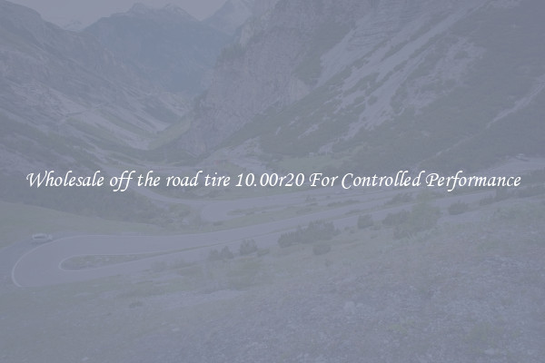 Wholesale off the road tire 10.00r20 For Controlled Performance