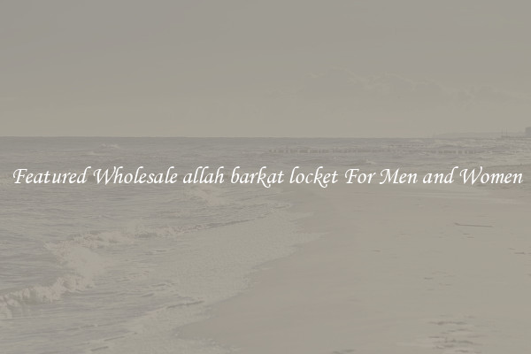 Featured Wholesale allah barkat locket For Men and Women