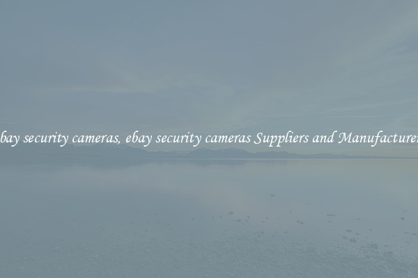ebay security cameras, ebay security cameras Suppliers and Manufacturers