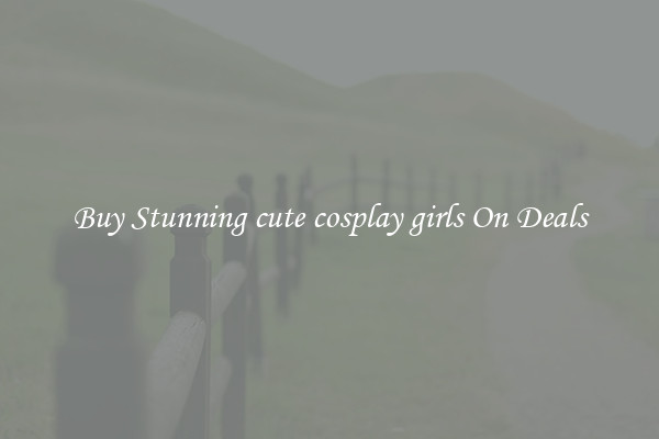 Buy Stunning cute cosplay girls On Deals