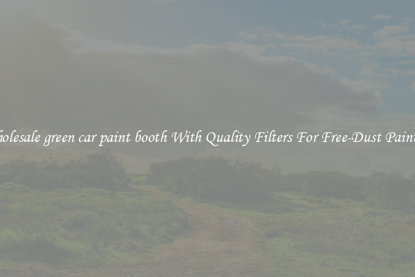 Wholesale green car paint booth With Quality Filters For Free-Dust Painting