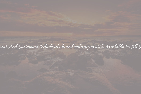 Elegant And Statement Wholesale brand military watch Available In All Styles