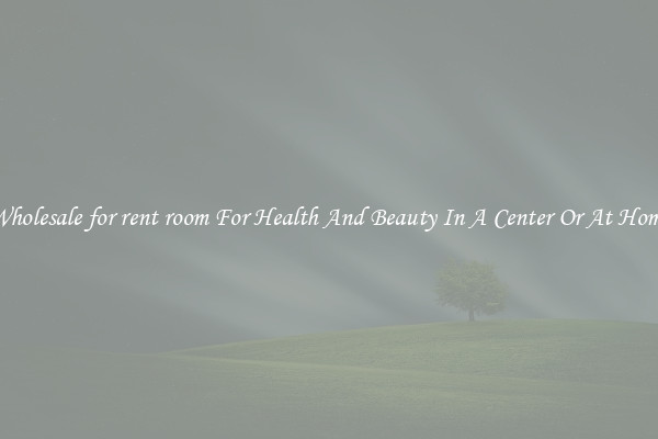 Wholesale for rent room For Health And Beauty In A Center Or At Home