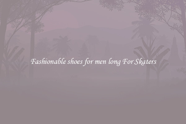 Fashionable shoes for men long For Skaters